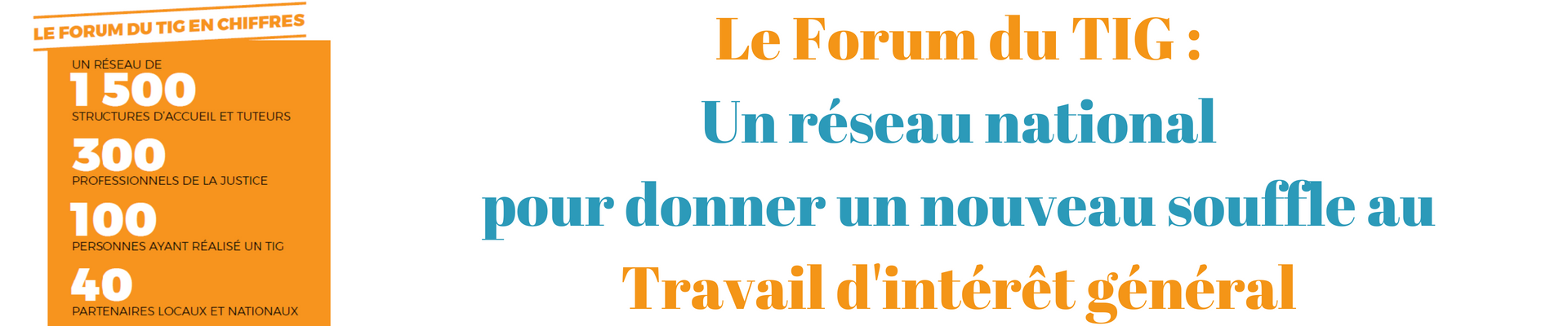 Le Forum du TIG Un reseau national pour donner un nouveau souffle au Travail dinteret general 1